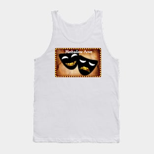 Methadone Actor Tank Top